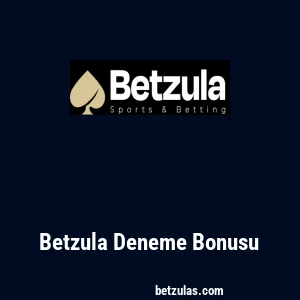 Betzula Deneme Bonusu