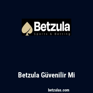 Betzula Güvenilir Mi