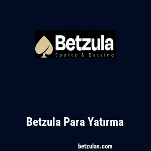 Betzula Para Yatırma