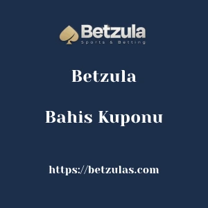 Betzula Bahis Kuponu