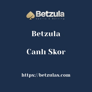 Betzula Canlı Skor