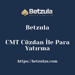 Betzula CMT Cüzdan İle Para Yatırma