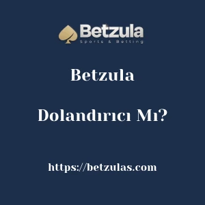 Betzula Dolandırıcı Mı?