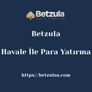 Betzula Havale İle Para Yatırma