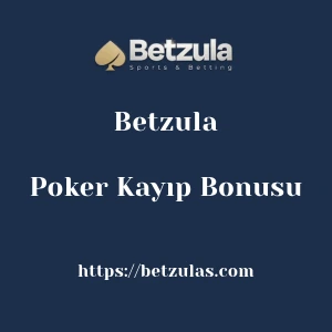 Betzula Poker Kayıp Bonusu