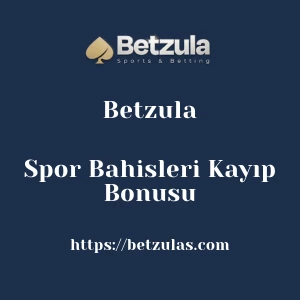 Betzula Spor Bahisleri Kayıp Bonusu